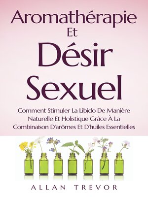 cover image of Aromathérapie Et Désir Sexuel